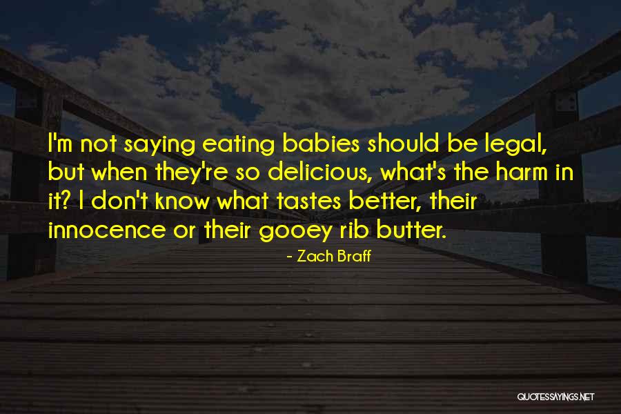 Babies Eating Quotes By Zach Braff Babies Eating Quotes By Zach Braff