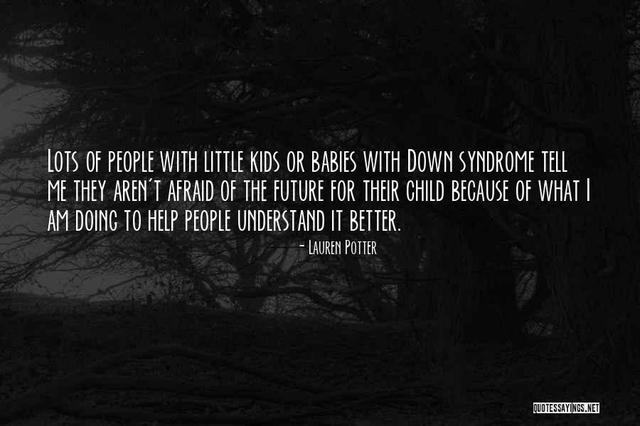 Babies For Kids Quotes By Lauren Potter Babies For Kids Quotes By Lauren Potter