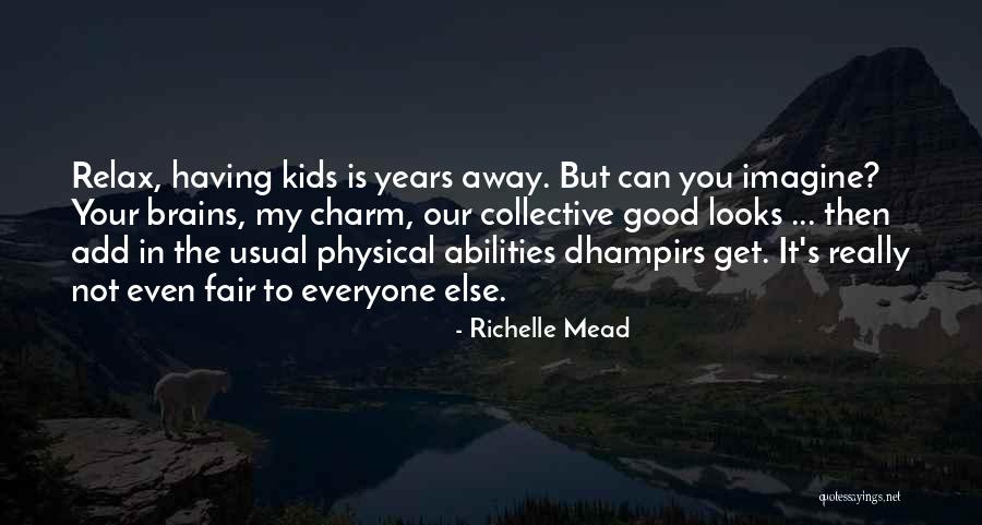 Babies For Kids Quotes By Richelle Mead Babies For Kids Quotes By Richelle Mead