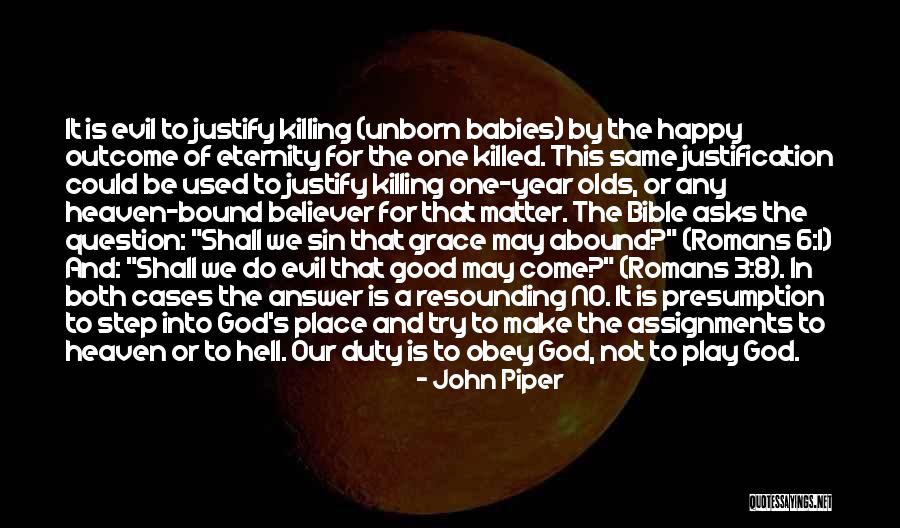 Babies Going To Heaven Quotes By John Piper