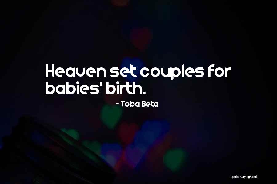 Babies Going To Heaven Quotes By Toba Beta