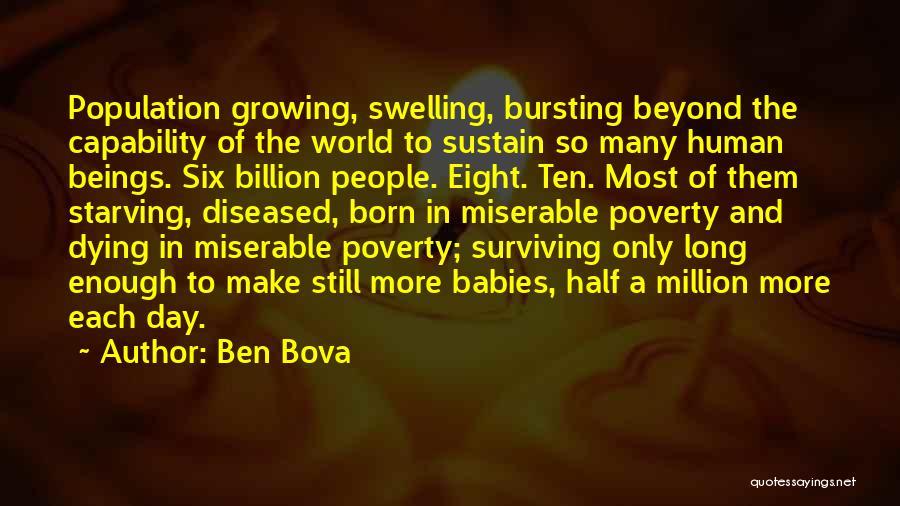 Babies Growing Up Quotes By Ben Bova