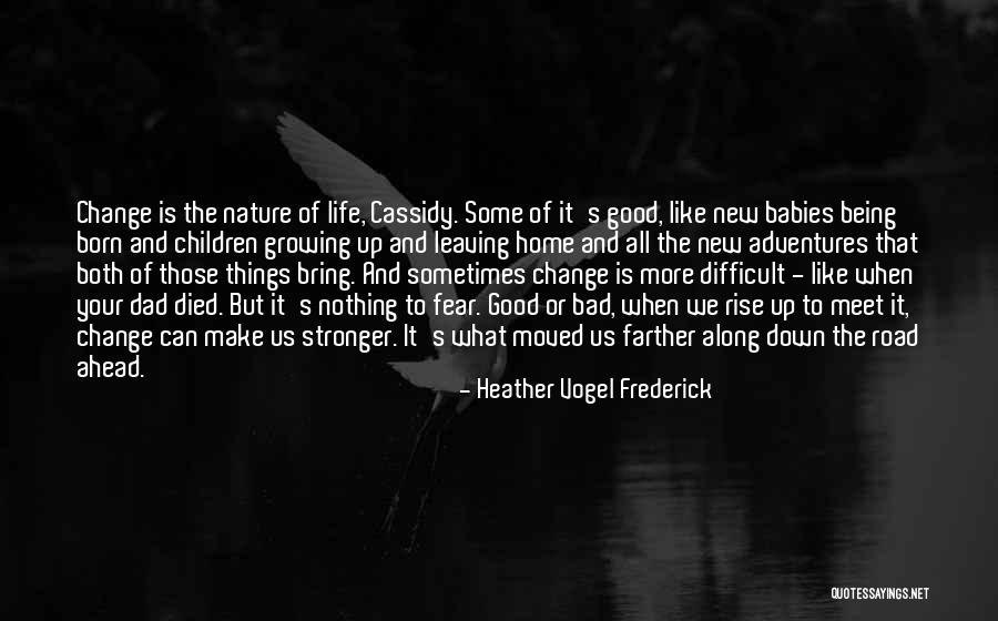 Babies Growing Up Quotes By Heather Vogel Frederick