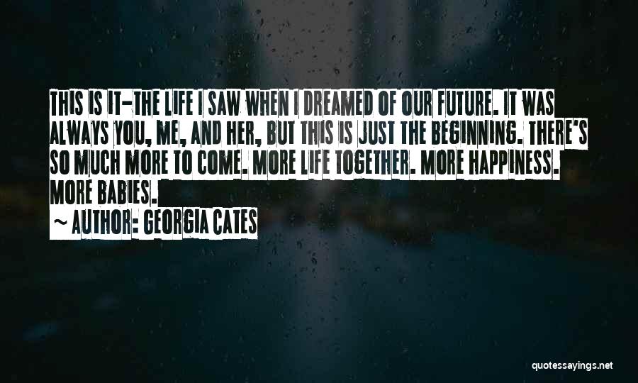 Babies Happiness Quotes By Georgia Cates