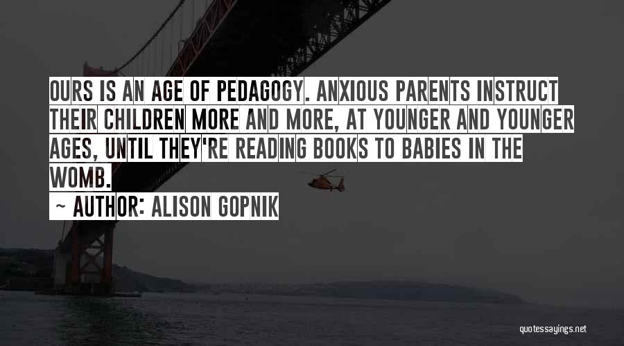 Babies In The Womb Quotes By Alison Gopnik