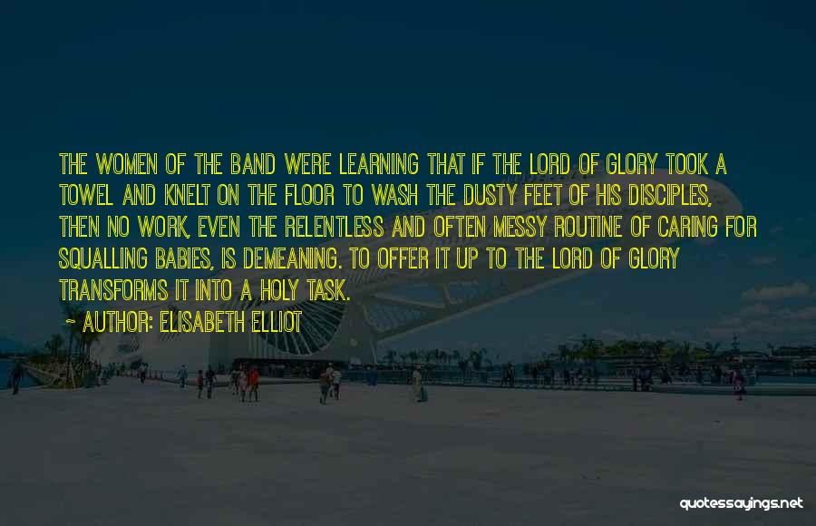 Babies Learning Quotes By Elisabeth Elliot