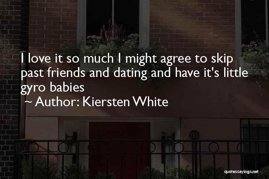 Babies Love Quotes By Kiersten White