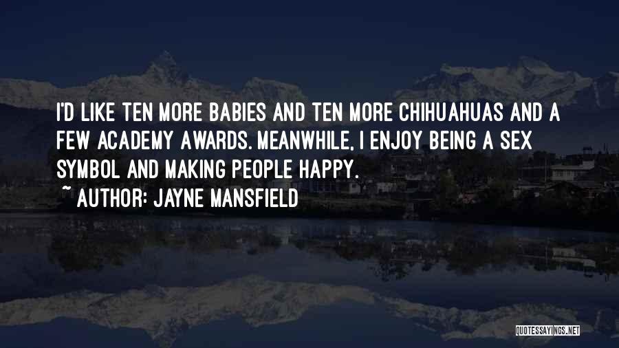 Babies Making You Happy Quotes By Jayne Mansfield