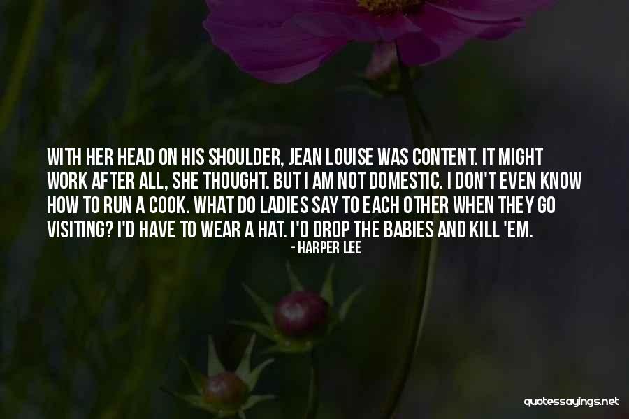 Babies Not Quotes By Harper Lee Babies Not Quotes By Harper Lee
