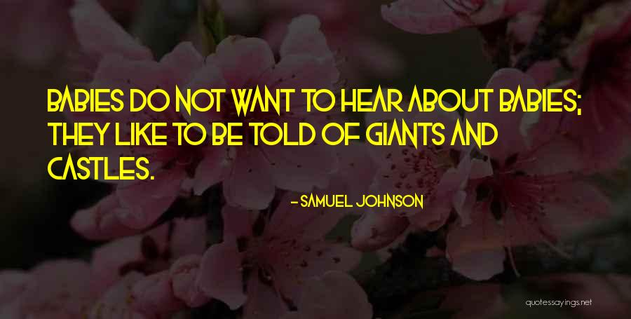 Babies Not Quotes By Samuel Johnson Babies Not Quotes By Samuel Johnson