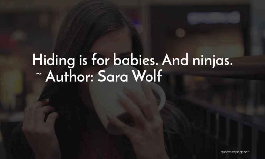 Babies Quotes By Sara Wolf