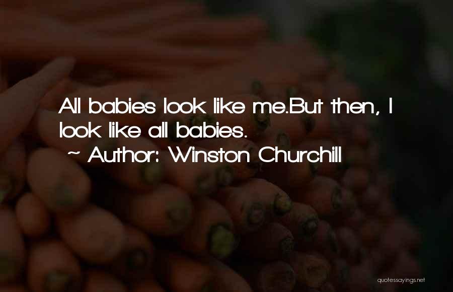 Babies Quotes By Winston Churchill