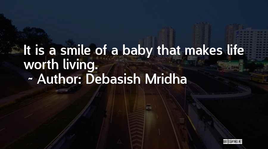 Babies Smile Quotes By Debasish Mridha