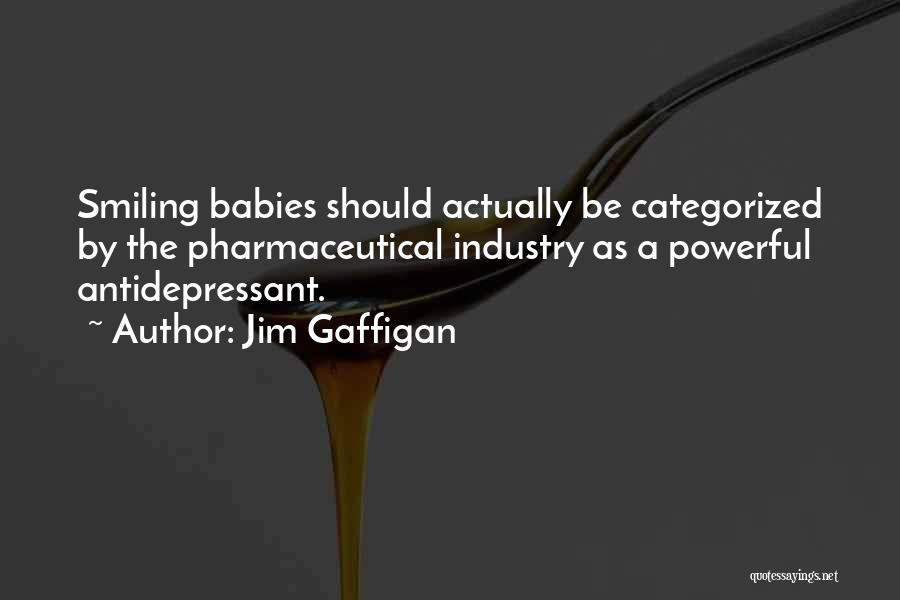 Babies Smiling Quotes By Jim Gaffigan