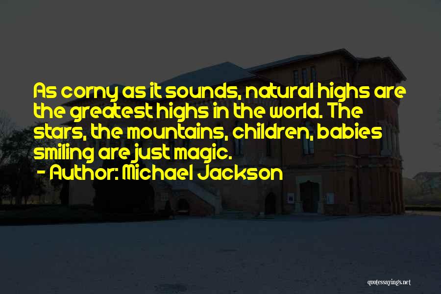 Babies Smiling Quotes By Michael Jackson
