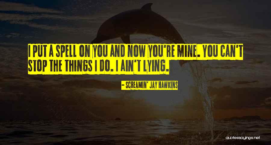 Babika Beruska Quotes By Screamin' Jay Hawkins Babika Beruska Quotes By Screamin' Jay Hawkins