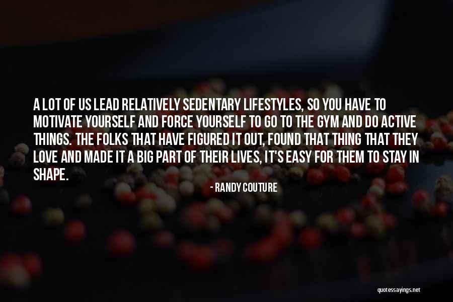 Babilafuente Quotes By Randy Couture Babilafuente Quotes By Randy Couture