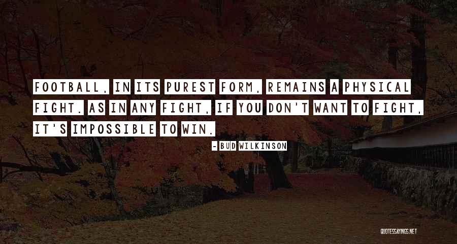Babilonico Imperio Quotes By Bud Wilkinson Babilonico Imperio Quotes By Bud Wilkinson