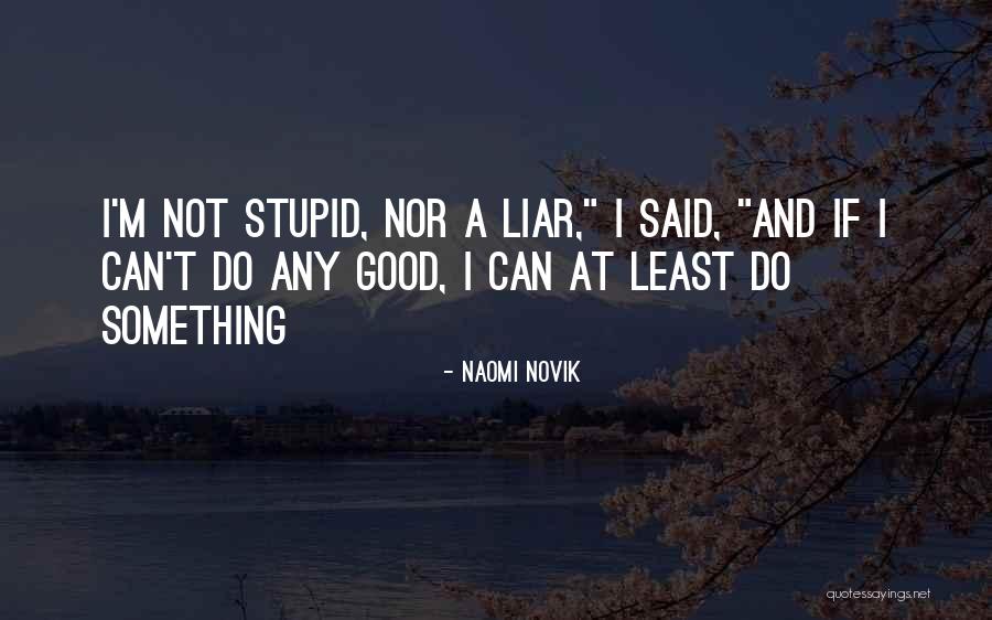 Babilonska Drzava Quotes By Naomi Novik Babilonska Drzava Quotes By Naomi Novik