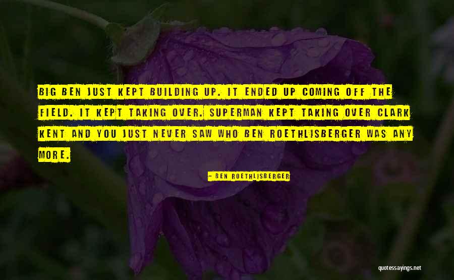 Babilukids Quotes By Ben Roethlisberger Babilukids Quotes By Ben Roethlisberger