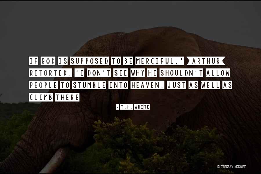 Babiryes Latest Quotes By T.H. White Babiryes Latest Quotes By T.H. White