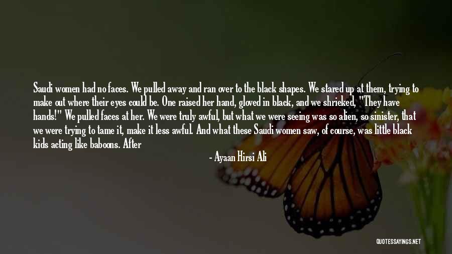 Baboons Quotes By Ayaan Hirsi Ali Baboons Quotes By Ayaan Hirsi Ali