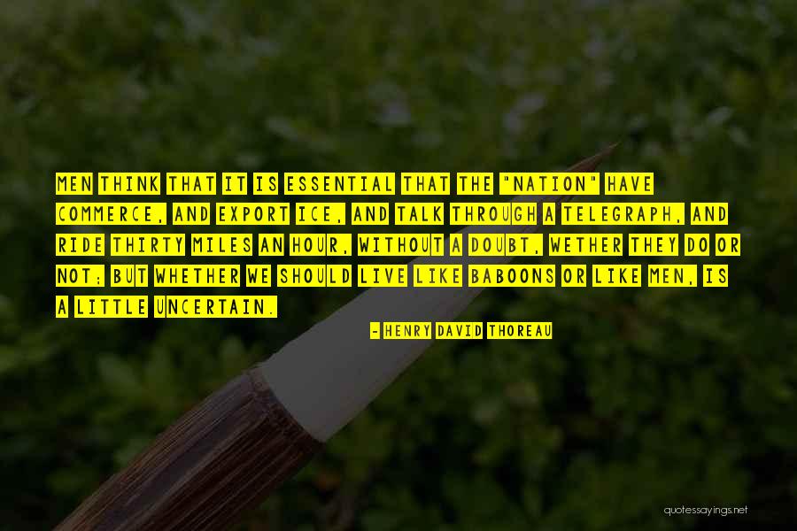 Baboons Quotes By Henry David Thoreau Baboons Quotes By Henry David Thoreau