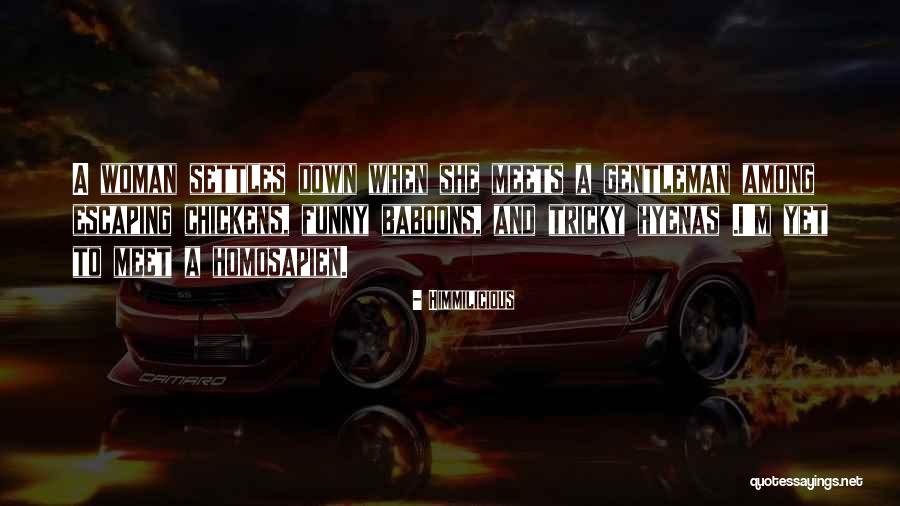 Baboons Quotes By Himmilicious Baboons Quotes By Himmilicious