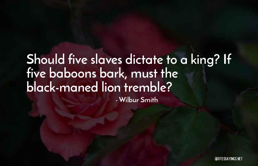 Baboons Quotes By Wilbur Smith Baboons Quotes By Wilbur Smith