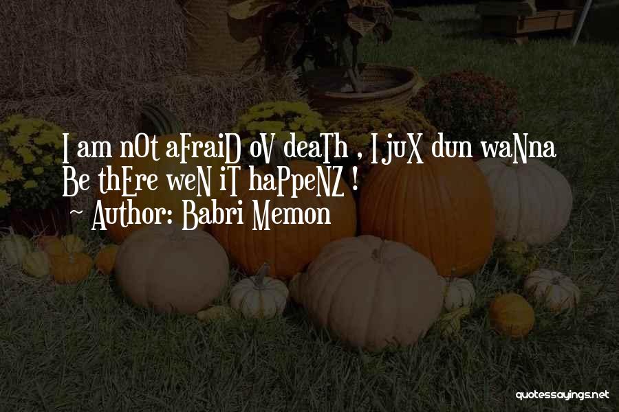 Babri Memon Quotes 1696053