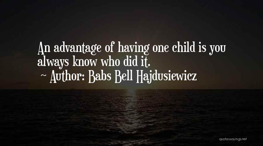 Babs Bell Hajdusiewicz Quotes 2189116