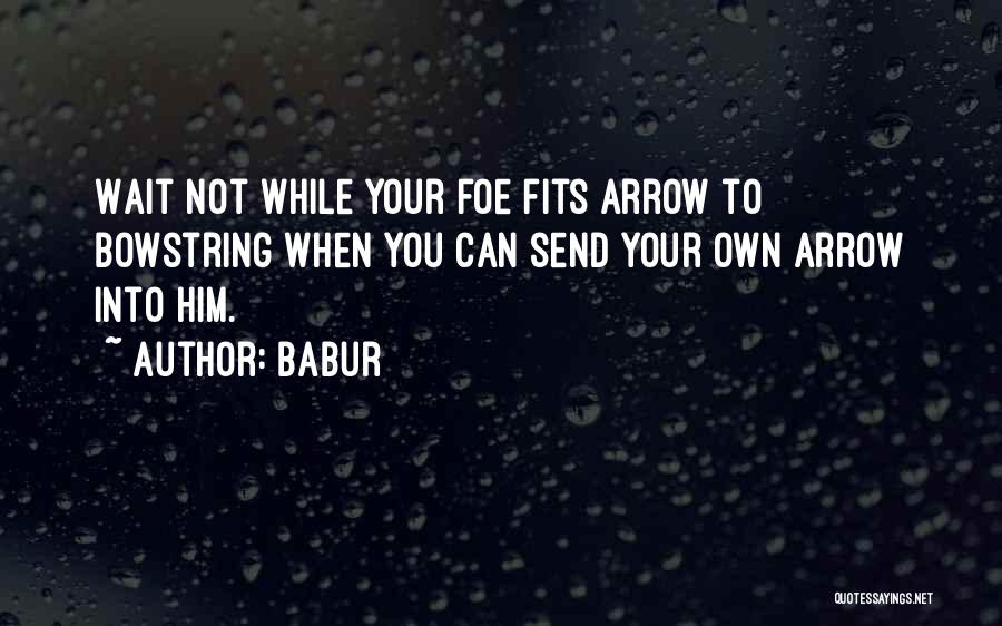 Babur Quotes 1870709