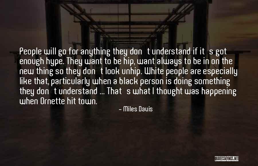 Babushkin Sad Quotes By Miles Davis Babushkin Sad Quotes By Miles Davis