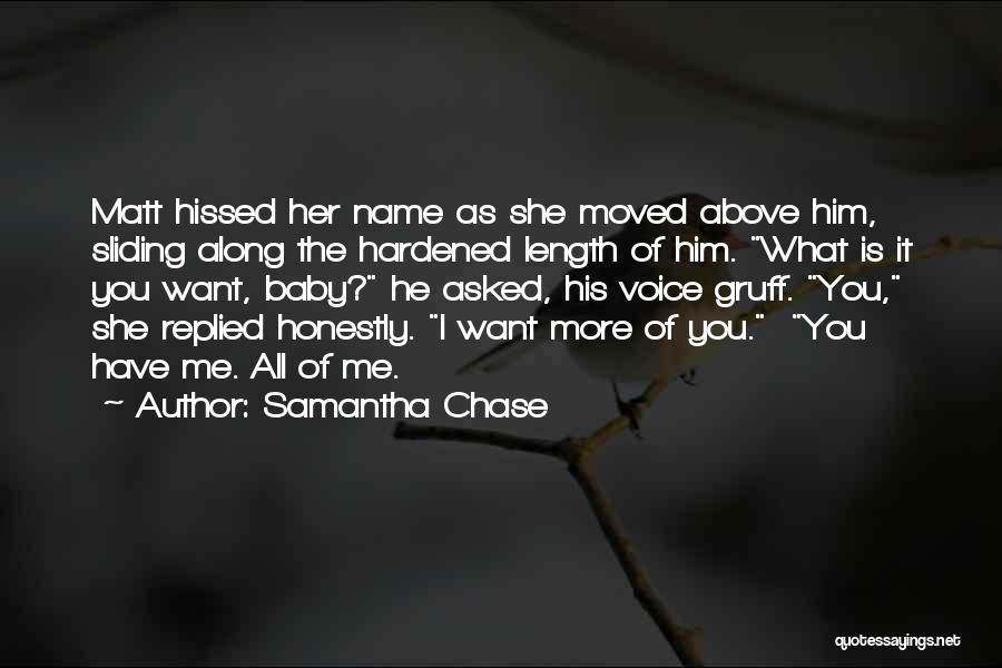 Baby All I Want Is You Quotes By Samantha Chase