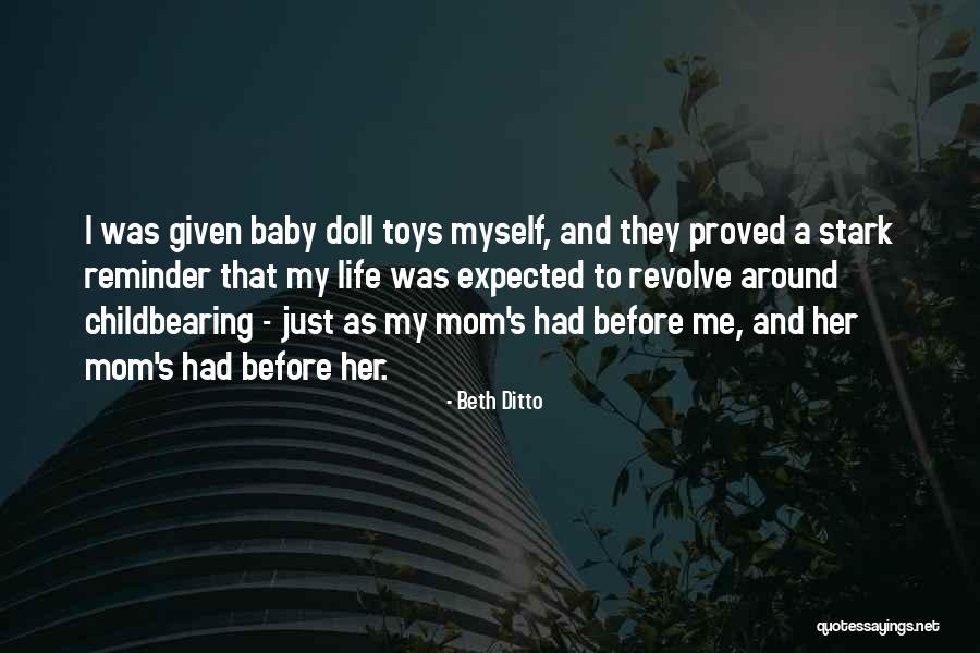 Baby And Mom Quotes By Beth Ditto Baby And Mom Quotes By Beth Ditto