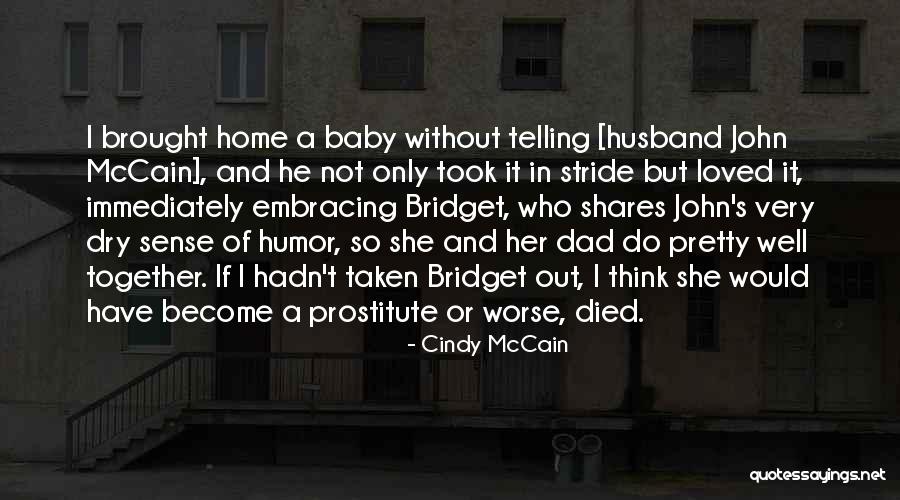 Baby And Mom Quotes By Cindy McCain Baby And Mom Quotes By Cindy McCain