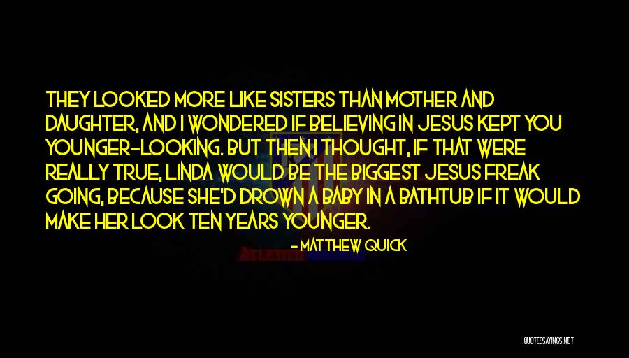 Baby And Mother Quotes By Matthew Quick Baby And Mother Quotes By Matthew Quick