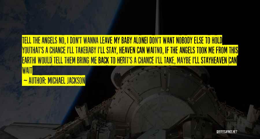 Baby Angels In Heaven Quotes By Michael Jackson