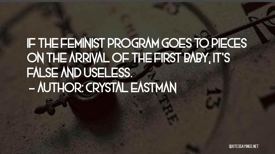 Baby Arrival Quotes By Crystal Eastman