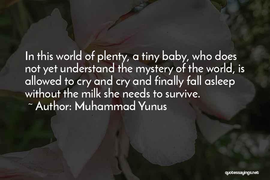 Baby Asleep Quotes By Muhammad Yunus