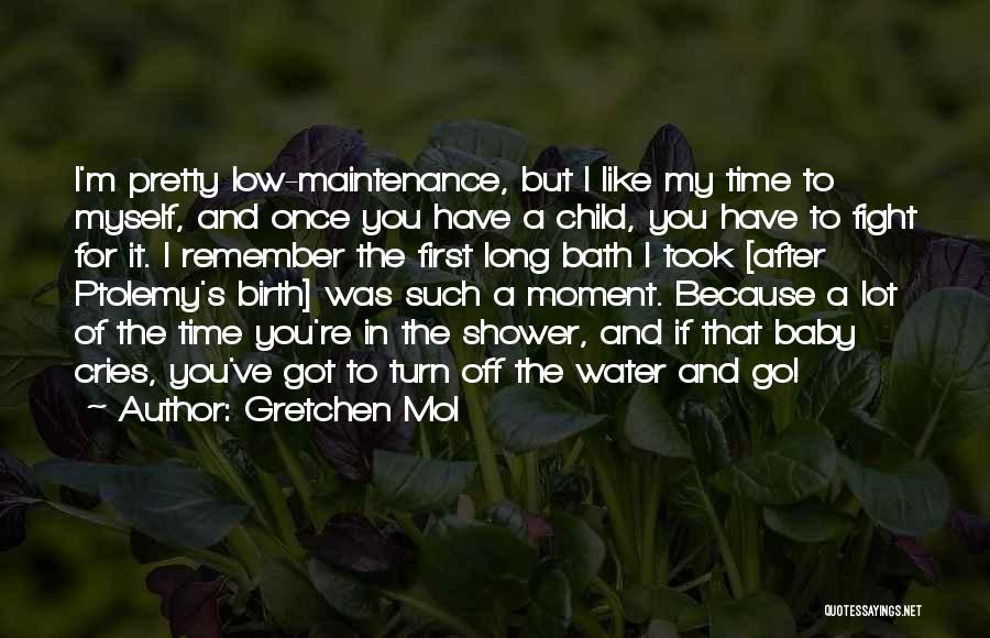 Baby Bath Time Quotes By Gretchen Mol