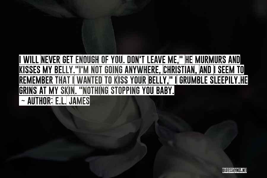 Baby Belly Quotes By E.L. James