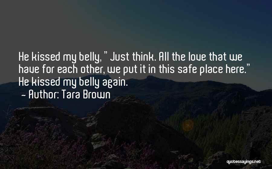 Baby Belly Quotes By Tara Brown