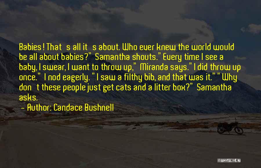 Baby Bib Quotes By Candace Bushnell