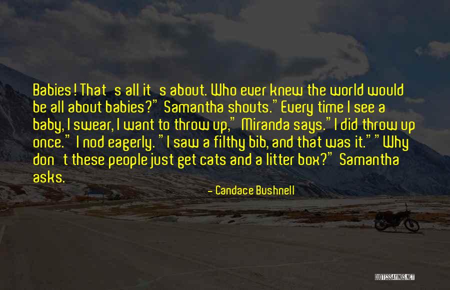 Baby Bib Quotes By Candace Bushnell