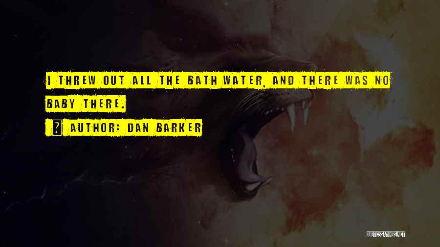 Baby Bible Quotes By Dan Barker
