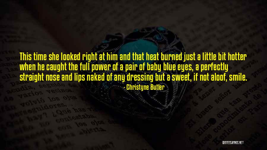 Baby Blue Eyes Quotes By Christyne Butler Baby Blue Eyes Quotes By Christyne Butler