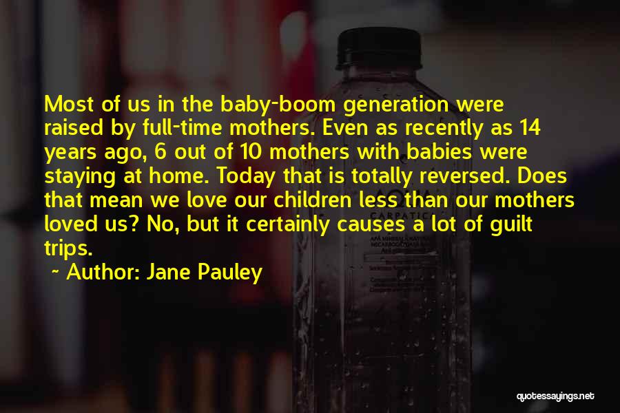 Baby Boom Generation Quotes By Jane Pauley