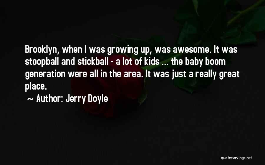Baby Boom Generation Quotes By Jerry Doyle