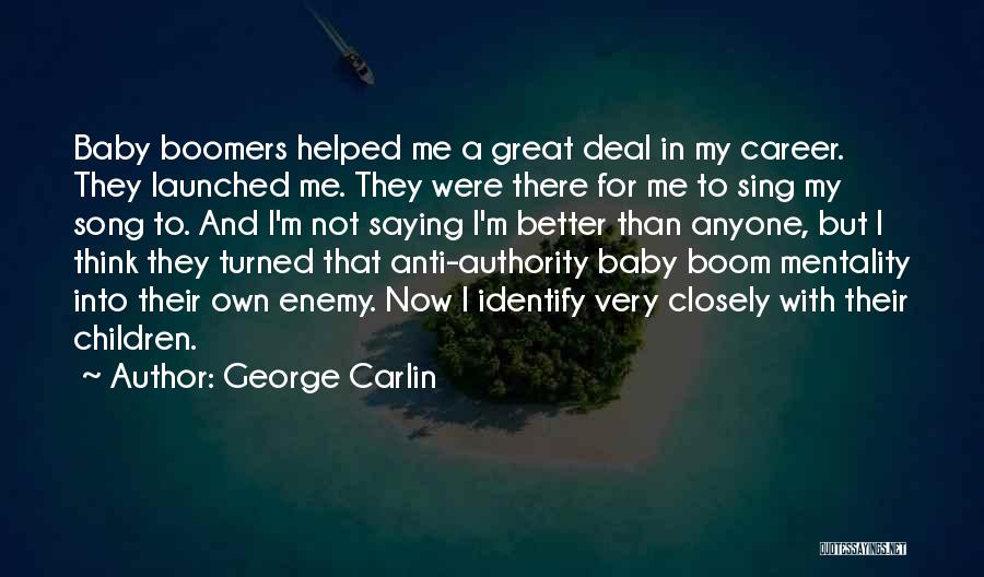 Baby Boom Quotes By George Carlin